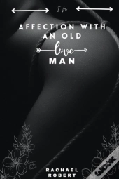 In Affection With An Old Man