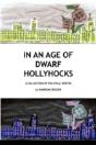 In An Age Of Dwarf Hollyhocks - Preview