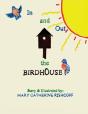 In And Out The Birdhouse! - Preview