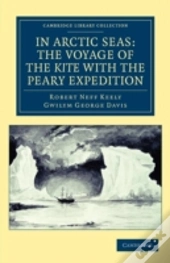 In Arctic Seas: The Voyage Of The Kite With The Peary Expedition