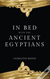 In Bed With The Ancient Egyptians
