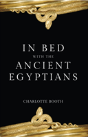 In Bed With The Ancient Egyptians - Preview