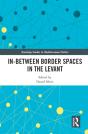 In-Between Border Spaces In The Levant - Preview