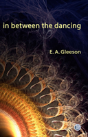 In Between The Dancing - Preview
