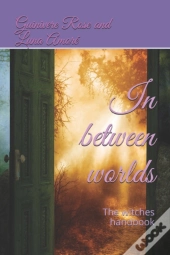 In Between Worlds