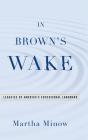 In Brown'S Wake - Preview