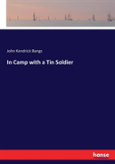 In Camp With A Tin Soldier