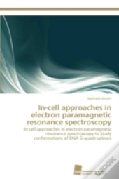 In-Cell Approaches In Electron Paramagnetic Resonance Spectroscopy