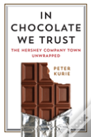 In Chocolate We Trust