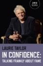 In Confidence: Talking Frankly About Fame - Preview