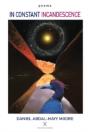 In Constant Incandescence / Poems - Preview