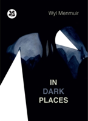 In Dark Places - Preview