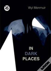 In Dark Places