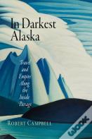 In Darkest Alaska