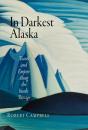 In Darkest Alaska - Preview