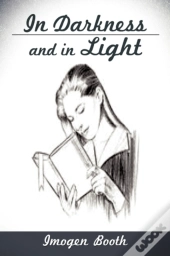 In Darkness And In Light