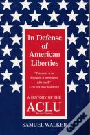 In Defence Of American Liberties