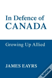 In Defence Of Canada Vol Iv
