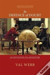 In Defence Of Doubt: An Invitation To Adventure