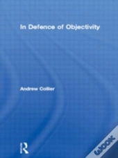 In Defence Of Objectivity
