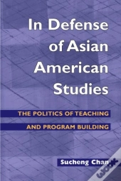In Defense Of Asian American Studies
