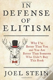 In Defense Of Elitism
