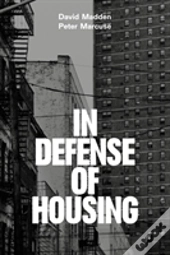 In Defense Of Housing