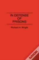 In Defense Of Prisons