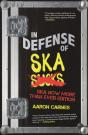 In Defense Of Ska: The Ultimate & Expanded Edition - Preview