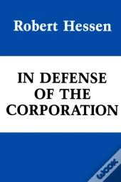 In Defense Of The Corporation