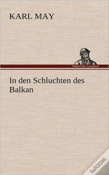 In Den Schluchten Des Balkan
