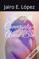 In-Depth Conversation About Sin