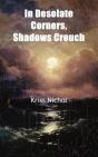 In Desolate Corners, Shadows Crouch - Preview
