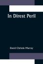In Direst Peril - Preview