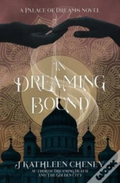 In Dreaming Bound