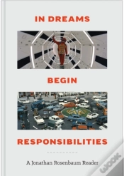Capa do artigo In Dreams Begin Responsibilities: A Jonathan Rosenbaum Reader