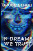 In Dreams We Trust