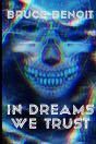 In Dreams We Trust - Preview