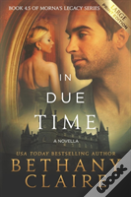 In Due Time - A Novella (Large Print Edition)