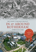 In & Around Rotherham Through Time