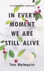 In Every Moment We Are Still Alive - Preview
