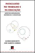 In/Exclusão no Trabalho e na Educação
