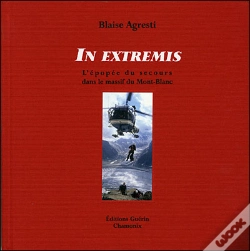 Capa do artigo In Extremis ; Cinquante Ans De Sauvetage En Montagne