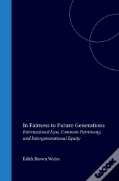 In Fairness To Future Generations
