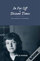 In Far Off And Distant Times