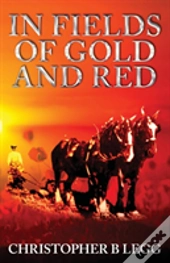 In Fields Of Gold And Red