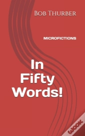 In Fifty Words!