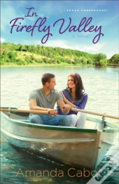 In Firefly Valley (Texas Crossroads Book #2)