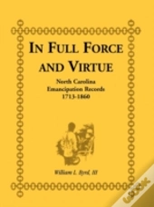 In Full Force And Virtue: North Carolina