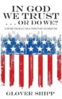 In God We Trust... Or Do We? - Preview